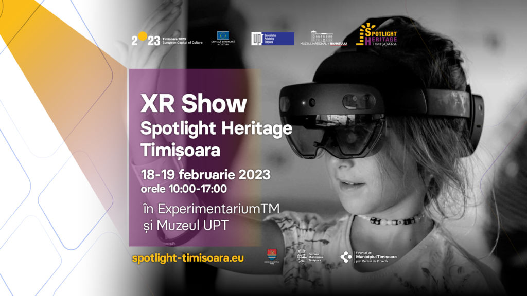 XR Show Spotlight Heritage Timișoara în Experimentarium și Muzeul UPT