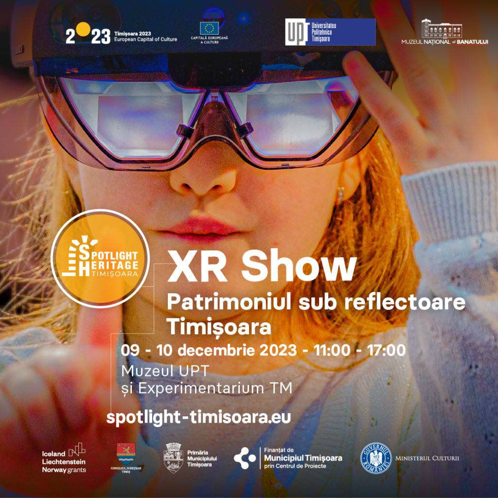 XR Show Patrimoniul sub reflectoare Timișoara | Timișoara 2023 la nesfârșit.